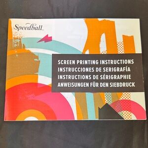 Speedball Screen Printing Instructions booklet with detailed instructions and